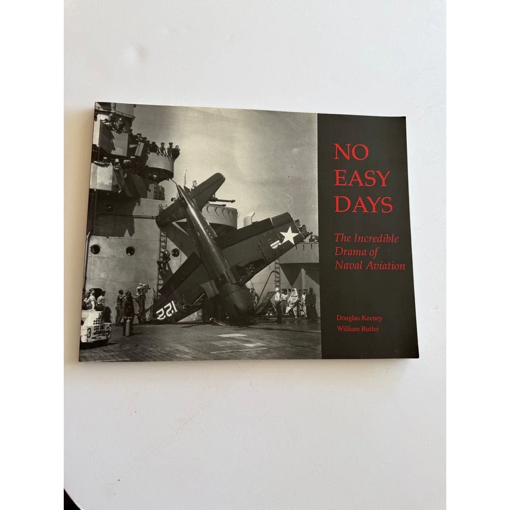 No Easy Days Douglas Keeney William Butler Naval Aviation History Book Softcover